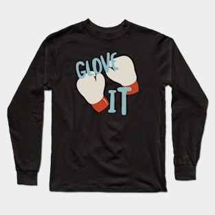 Boxer Pun Glove It Long Sleeve T-Shirt